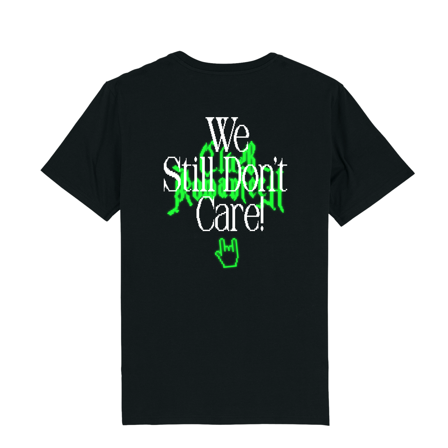 'We Still Don't Care' Black Tee UK