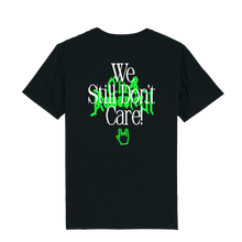 Load image into Gallery viewer, &#39;We Still Don&#39;t Care&#39; Black Tee (ROW)
